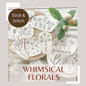 Whimsical Florals Stick and Stitch Pack - Modern Floral Embroidery Designs - DIY Embroidery Project - Spring Embroidery - Mini Embroidery