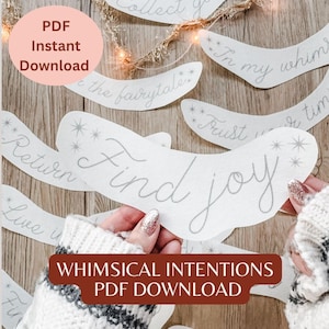 May include: White paper cutouts with handwritten phrases such as "Find Joy" and "Trust your time" are shown. The words are in a cursive font with star accents. The image also includes text that says "PDF Instant Download" and "Whimsical Intentions PDF Download".