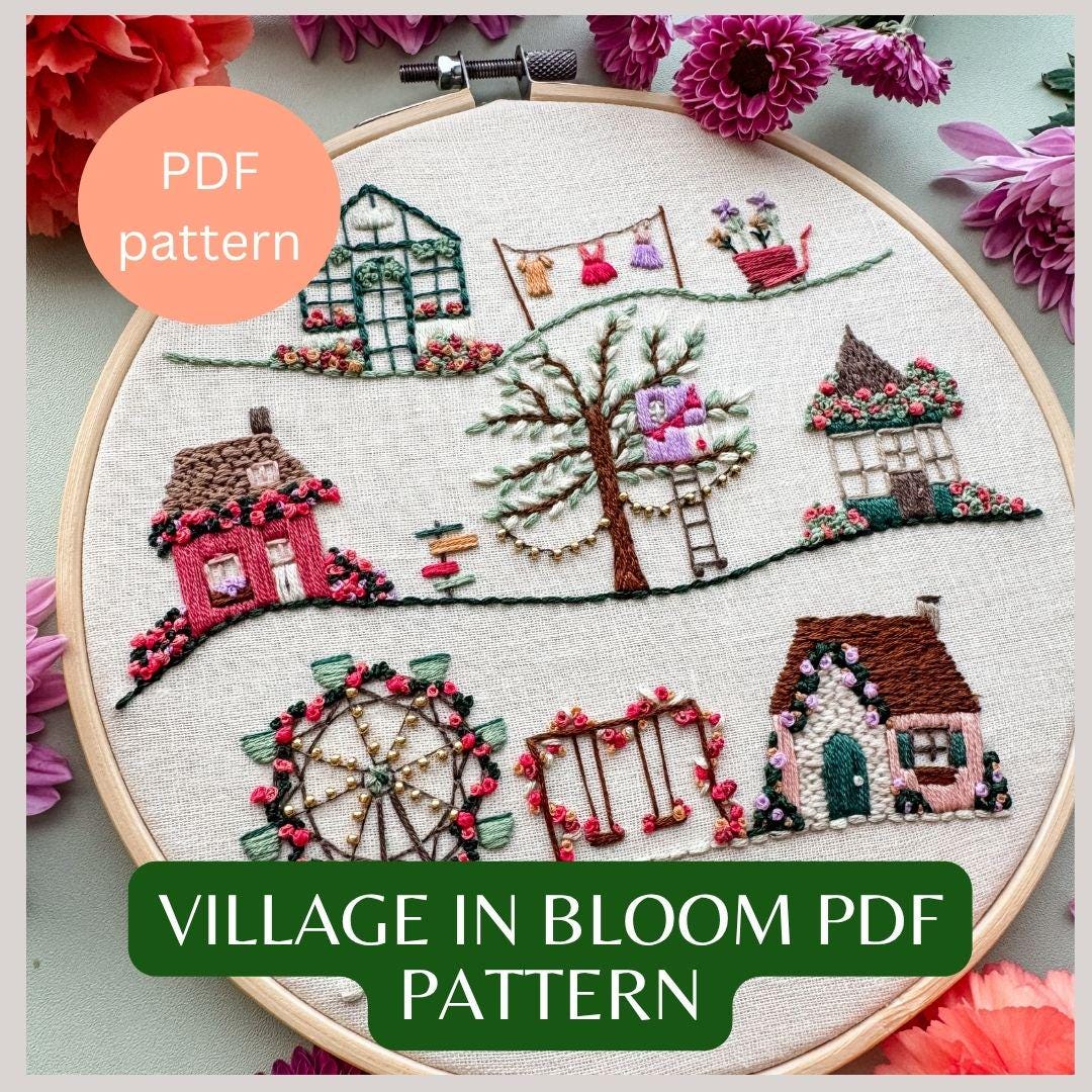 Village in Bloom PDF Pattern- Instant Download - Hand Embroidery ...