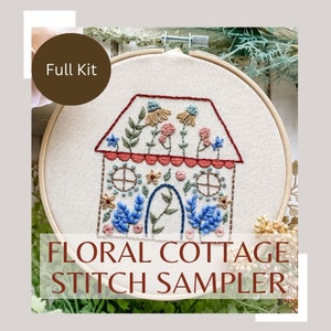 Floral Cottage Stitch Sampler- Pre-Order- Beginner Friendly Embroidery Kit- Intro To Embroidery Pattern - Learn Hand Embroidery - DIY