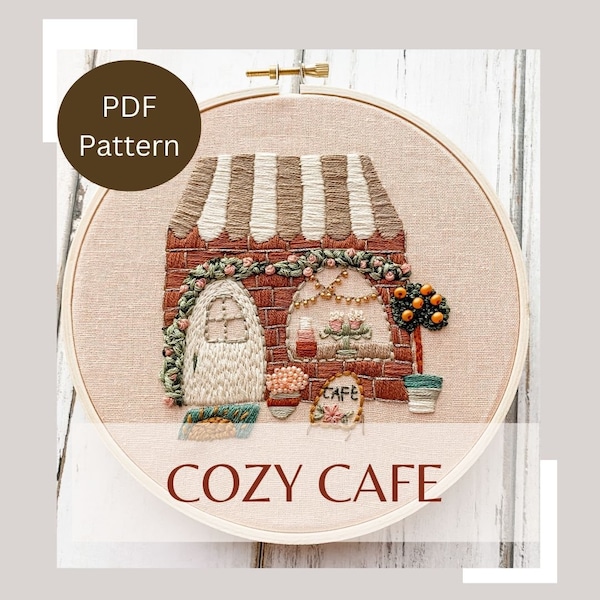 Cozy Cafe- PDF PATTERN ONLY - Includes Instructional Guide - Intermediate Embroidery Pattern -Cozy Embroidery Pattern - Whimsical