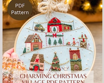Charming Christmas Village PDF Pattern- Instant Download - Hand Embroidery Pattern - With Instructions and Video Tutorials