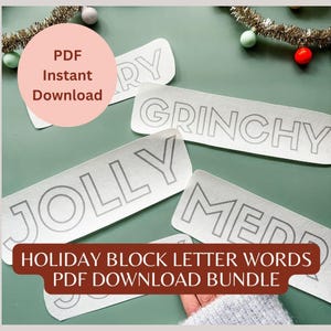 May include: A holiday-themed image featuring block letter words: "JOLLY", "GRINCHY", "MERRY", and "RY". The words are printed in gray on white rectangular cutouts. The image also includes text that says "HOLIDAY BLOCK LETTER WORDS PDF DOWNLOAD BUNDLE".