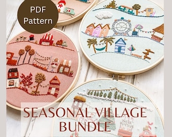 May include: Four embroidery hoop patterns for a seasonal village. The hoops are in different colours and feature different scenes, including a winter village, a summer beach, an autumn village, and a Christmas village. The text "PDF Pattern" and "Seasonal Village Bundle" are visible in the image.
