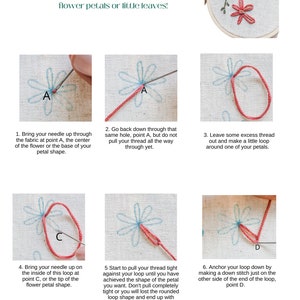 May include: A step-by-step guide on how to do a lazy daisy stitch. The image shows six steps with illustrations of each step. The text in the image reads: "Lazy Daisy is a super fun stitch! It is great for flower petals or little leaves!"  "Tip: If you want to fill in some of the open space inside a lazy daisy stitch you can pull a straight stitch inside with either the same color or a different color thread for variation."