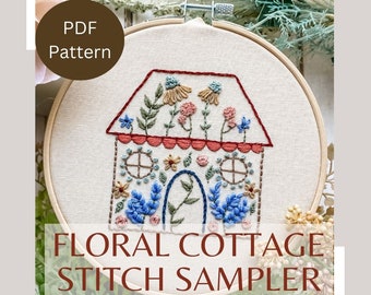 PDF Pattern- Floral Cottage Stitch Sampler- Beginner Friendly Embroidery Pattern- Intro To Embroidery Pattern - Learn Hand Embroidery