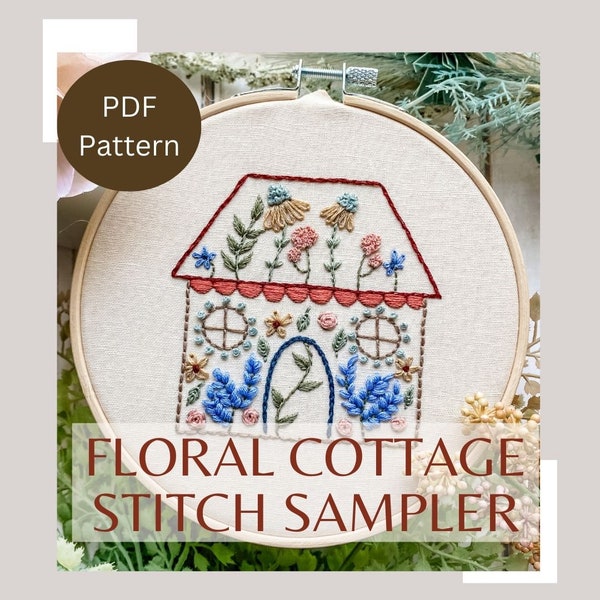 PDF Pattern- Floral Cottage Stitch Sampler- Beginner Friendly Embroidery Pattern- Intro To Embroidery Pattern - Learn Hand Embroidery