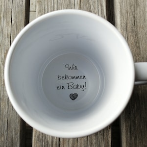 Tasse Wir bekommen ein Baby, Kaffeetasse, Schwangerschaftsankündigung, Schwangerschaftsanzeige, Unterseite, versteckte Botschaft, Botschaft