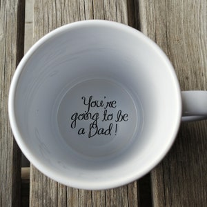 You're Going to be a Dad Coffee Mug,pregnancy reveal, Pregnancy Announcement, Father, Bottom mug, hidden message, secret message,  surprize