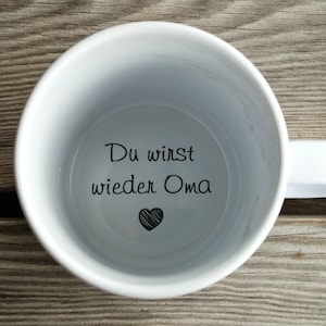 Tasse Du wirst wieder Oma, Kaffeetasse, Schwangerschaftsankündigung, Schwangerschaftsanzeige, Unterseite, versteckte Botschaft, Botschaft