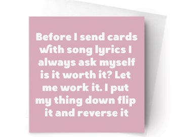 Biglietto con testo di una canzone di Missy Elliot, ideale per gli amanti del rap millennial, realizzato in cartoncino riciclato (interno vuoto).