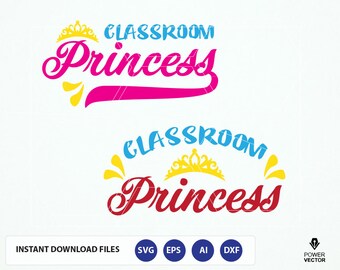 Back to School SVG, Classroom Princess. First day of school girl SVG cut files. Classroom princess tshirt design iron on, vinyl cut files.