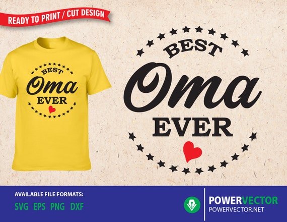 Download Oma Svg Best Oma Ever Cut Files New Grandma Shirt Design Etsy