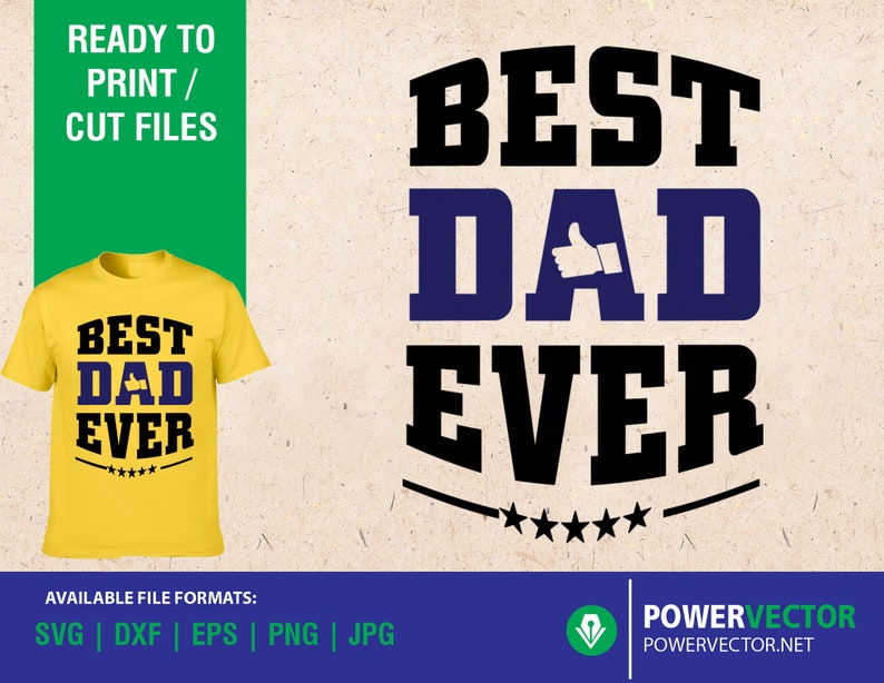 Free Free 186 Father&#039;s Day Svg Files Best Dad Ever Svg SVG PNG EPS DXF File