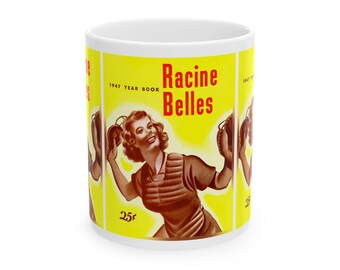 Ceramic Mug, 11oz, 15oz - Vintage 1947 Baseball Racine Belles - All-American Girls, Gift for Sports Fans, Baseball Enthusiasts, Collectors,