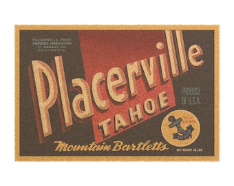 Doormat, Placerville Tahoe Produce Label - Vintage Farmhouse Decor, Rustic Home Entryway Rug, Kitchen Mat, Housewarming Gift, Farmhouse Chic