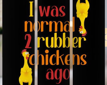 Rubber Chicken Tumbler Image Sublimation Design