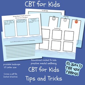 May include: A printable worksheet for kids to help them manage negative thoughts and emotions. The worksheet includes a doodle page, a mood page, and a section for practicing positive self-talk. The worksheet is titled "CBT for Kids: Tips and Tricks" and features a blue and white ocean wave design.
