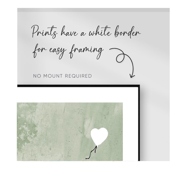 May include: A green and white abstract art print with a white heart-shaped balloon. The print has a white border for easy framing. "NO MOUNT REQUIRED" is written at the bottom of the print.