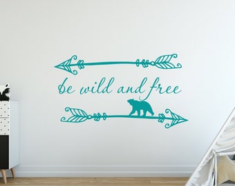 Décalcomanie murale, autocollants Be Wild et Free, décor mural en vinyle boho, décalcomanie murale Bear, décor de chambre de chambre de crèche, autocollants de salle de jeux pour bébé garçon