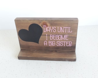 Big Sister Baby Countdown Chalkboard: Rustic Baby Announcement Decor