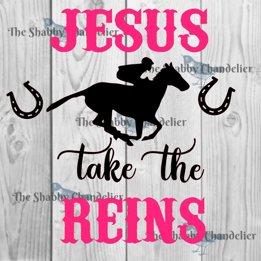Jesus Take the Reins - Etsy