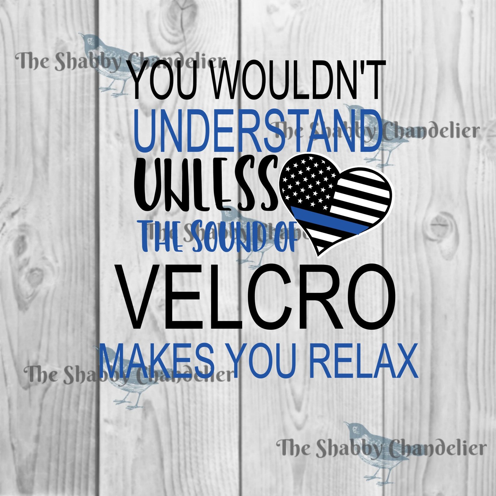 You Wouldnt Understand Unless the Sound of Velcro Makes You Etsy