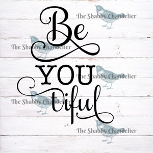 Be you tiful