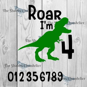 Roar I am four Dinosaur. All numbers included
