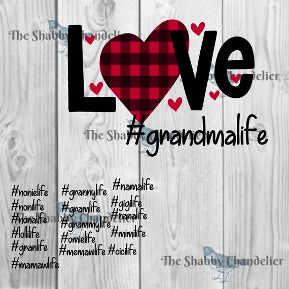 Free Free Love #Grandmalife Svg 1 SVG PNG EPS DXF File