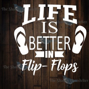 Das Leben ist besser in Flip Flops mit tags