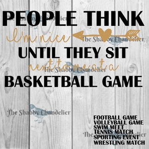People think I am nice until they sit next to me at a sporting event