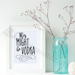 This Might Be Vodka Cut File