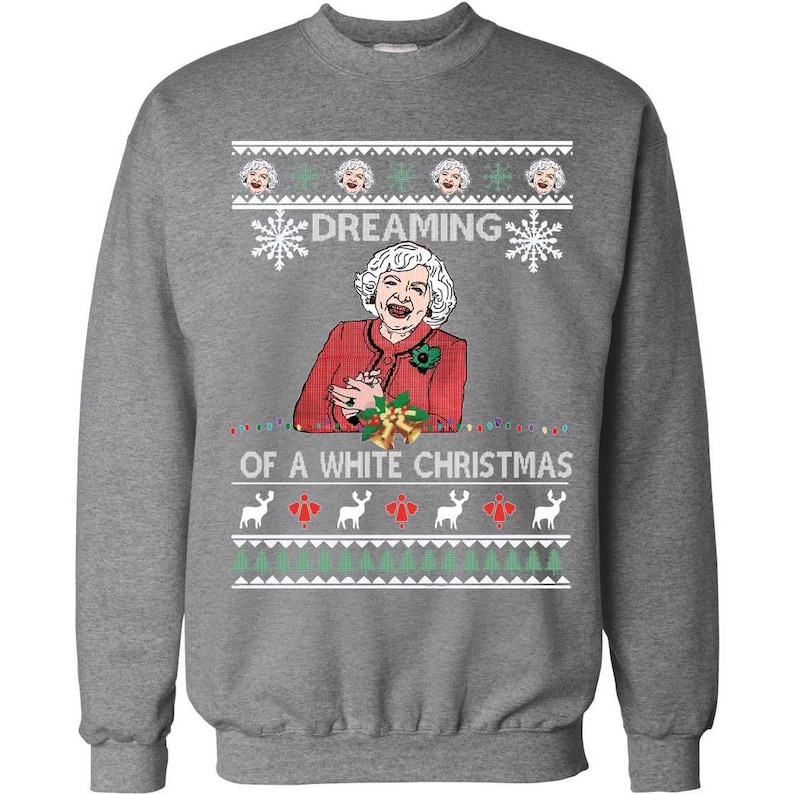 Betty White Dreaming of a White Christmas Funny Actress Holiday Ugly Christmas Sweater Crewneck Graphic Sweatshirt