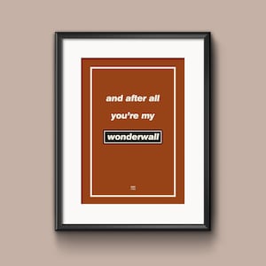 Oasis, Wonderwall, Lyrics, Art Print, Poster, Artwork, Graphics, Graphic Art, Design, A2, A3, A4 Giclée Print