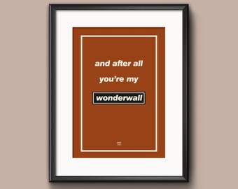 Oasis, Wonderwall, Lyrics, Art Print, Poster, Artwork, Graphics, Graphic Art, Design, A2, A3, A4 Giclée Print