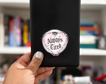 Always Tired Magnetic Phone & eReader Grip