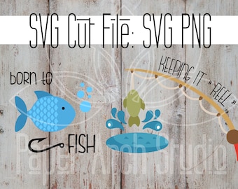 Born to Fish SVG/PNG File
