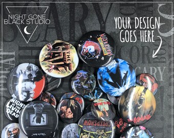 Custom 1.5" Button Set of 10 - Made to Order!