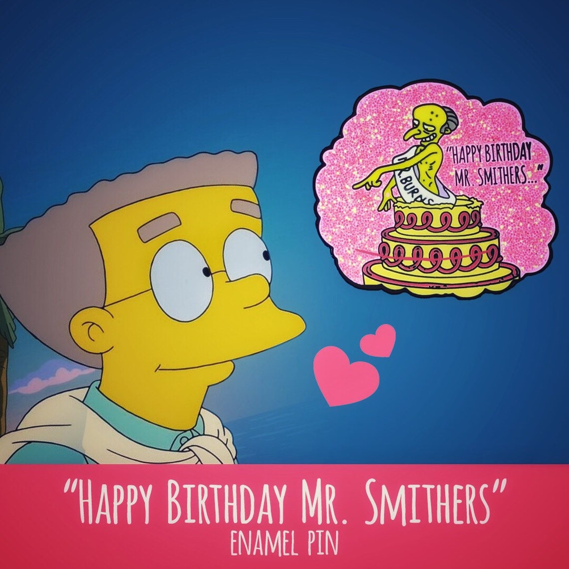 Happy Birthday Mr. Smithers Enamel Pin CLOSEOUT Etsy