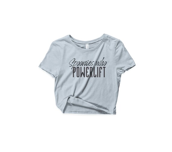 Spoonies Who Powerlift Crop Free Shipping To Usa Squat Bench Etsy