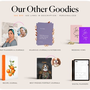 May include: An assortment of personalized journals, planners, and notebooks. Includes a portrait planner, recipe journal with orange illustrations, wedding vows, and digital planners. The text "Our Other Goodies" is at the top.
