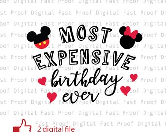 Disney più costoso compleanno mai silhouette SVG, file di taglio, ClipArt, Disney SVG, Disneyland clipart, Disney vocazione SVG