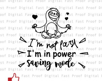 Io non sono pigro sono In Power Saving Mode SVG, file di taglio, clipart, mano con letterati