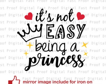Non è facile essere una principessa Svg, Silhouette SVG, Png Jpg Instant Dowload, Principessa SVG, Compleanno Svg, SVG, Baby Svg