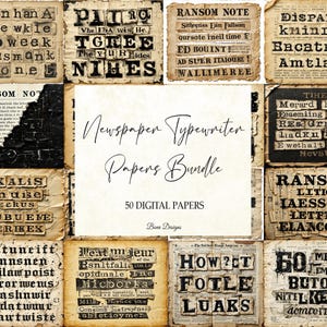 May include: A collection of vintage-style digital papers with a newspaper and typewriter theme. The papers feature distressed textures, aged fonts, and various text snippets. The central paper reads "Newspaper Typewriter Papers Bundle, 50 Digital Papers."