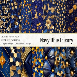 May include: A collection of navy blue and gold digital paper patterns. The designs include various textures and patterns, such as glitter, confetti, and quilted leather. The text reads "Navy Blue Luxury" and "Digital Paper Pack". Each image is 12x12 inches.