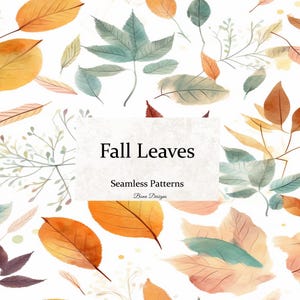 Fall Leaves Seamless Patterns, Fall Digital Paper, Fall Autumn Seamless Pattern, Instant Download, Fabric Seamless Pattern, Scrapbook Paper