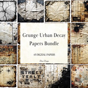 May include: A collection of 65 digital papers with a grunge urban decay theme. The papers feature distressed textures, splatters, and aged effects in shades of brown, beige, and gray. The text "Grunge Urban Decay Papers Bundle" is displayed.