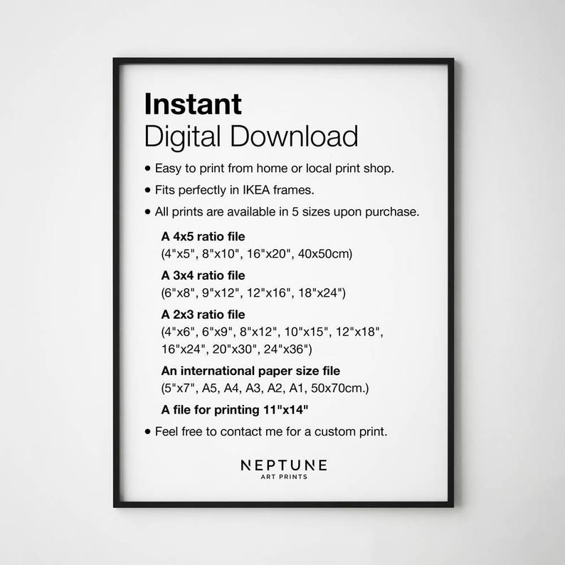 Peut inclure: Une affiche de t&eacute;l&eacute;chargement num&eacute;rique en noir et blanc avec le texte "Instant Digital Download" et une liste de tailles de fichiers pour l'impression. L'affiche comprend &eacute;galement le texte "NEPTUNE ART PRINTS".